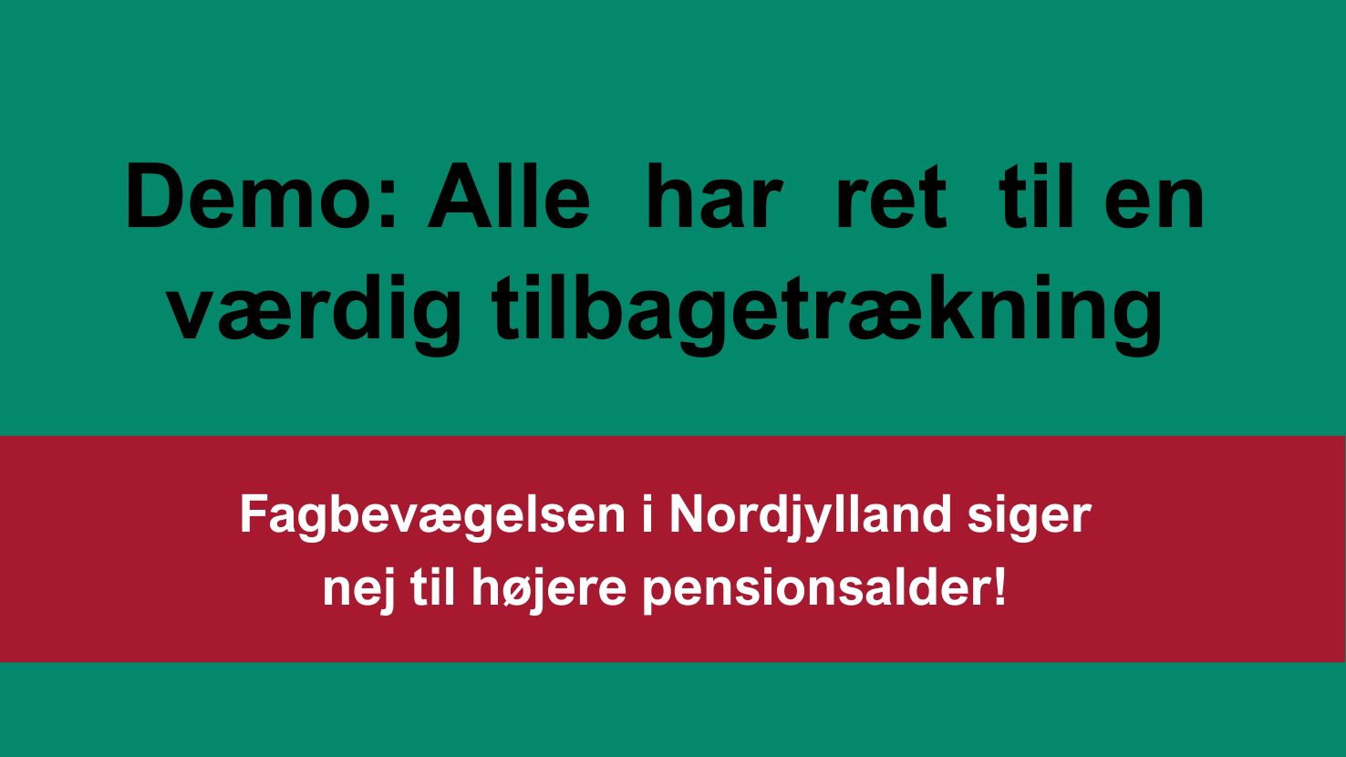 Demo: Nej til højere pensionsalder